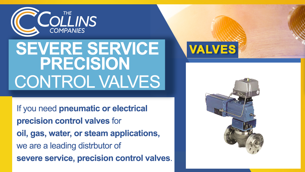 Precision Control Valves Severe Service Valves Oil, Gas, Water